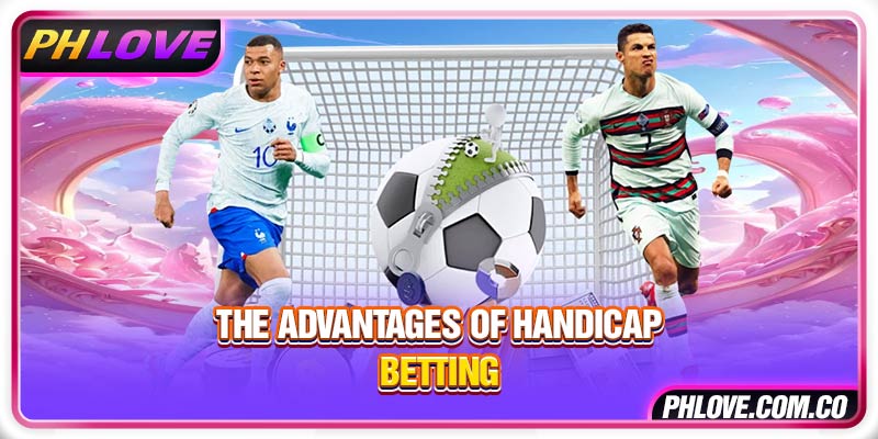 The advantages of Handicap Betting